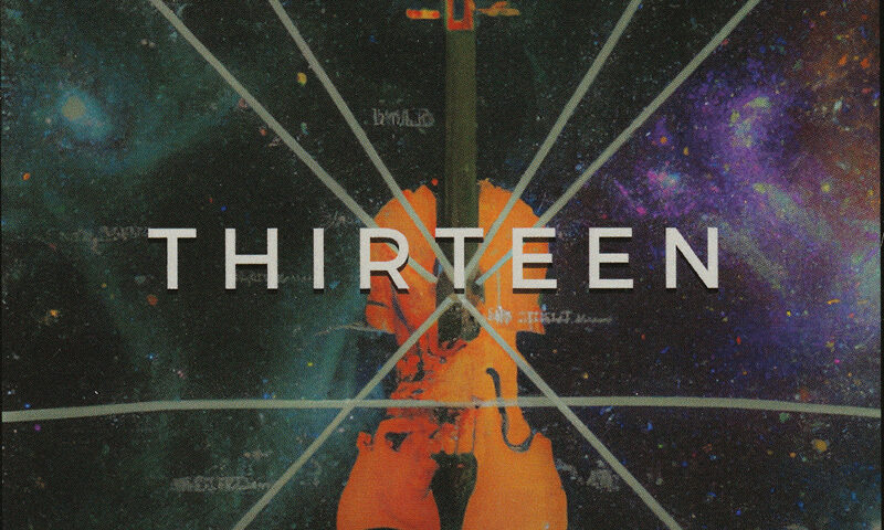 The album cover for Thirteen by The Haas Company (Vol. 4) features a glowing orange violin set against a cosmic background with constellations and text fragments. White intersecting lines radiate outward like a star map. The title "THIRTEEN" is centered, and the bottom text highlights guest violinist Jerry Goodman.