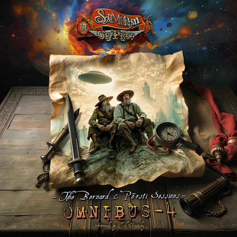 The cover of The Samurai of Prog – Omnibus-4: The Bernard & Pörsti Sessions features a fantastical, steampunk-inspired scene. At its center, two bearded adventurers in wide-brimmed hats (Bernard & Pörsti) sit on a rocky outcrop, gazing toward a dreamy, castle-filled sky where a UFO floats ominously. Surrounding them are symbolic items, a sword, compass, telescope, and scroll, set atop a wooden table. A cosmic sky bursts in the background. Artwork by Ed Unitsky.