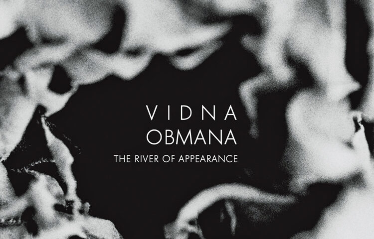 Vidna Obmana - The River of Appearance