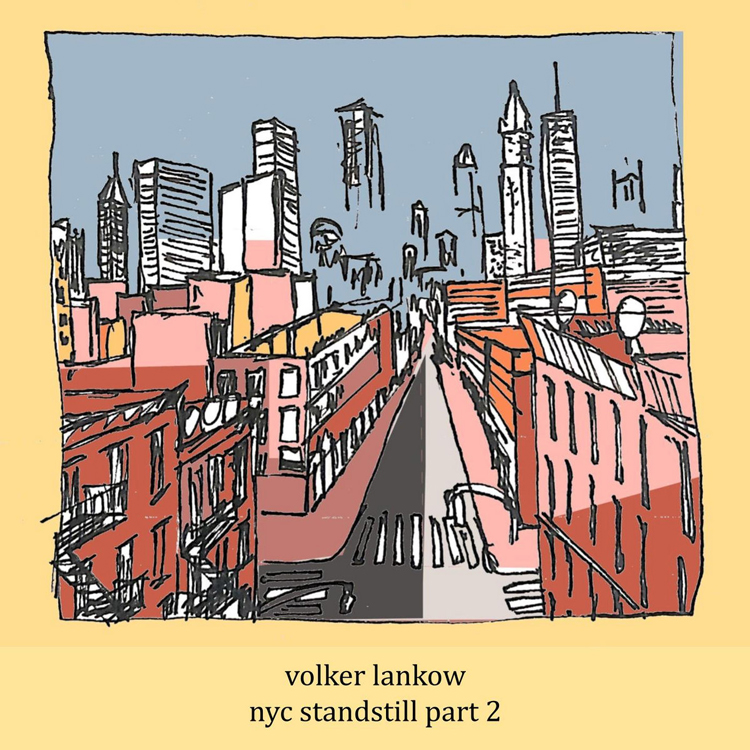Volker Lankow - NYC Standstill Part 2