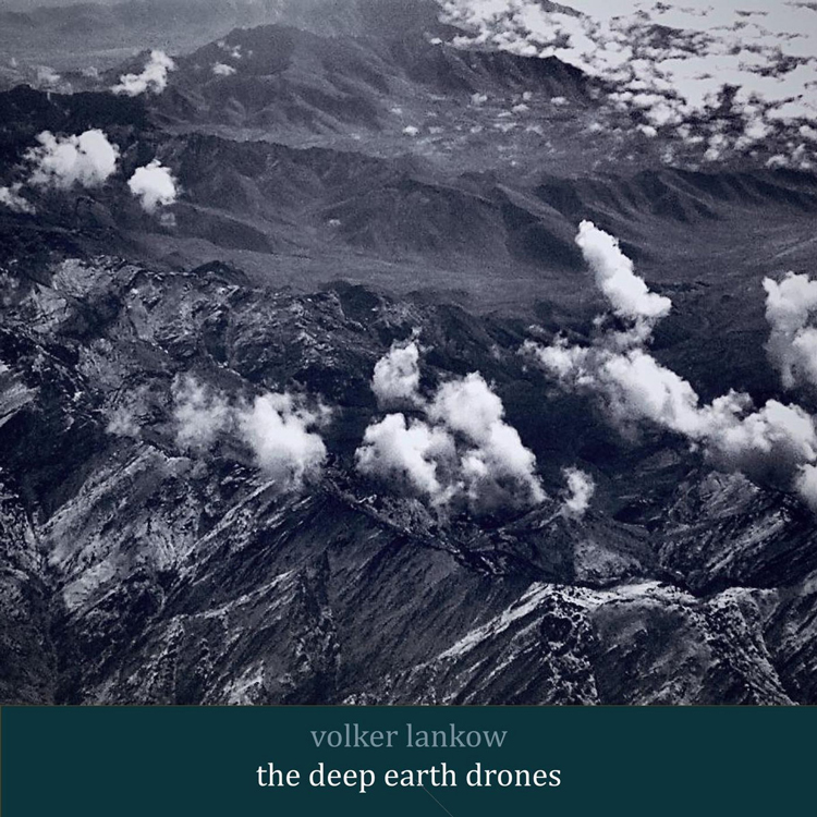 cover of the album The Deep Earth Drones by Volker Lankow