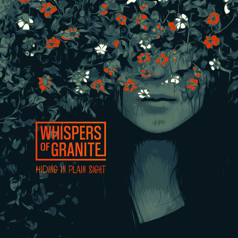 The cover of Hiding in Plain Sight by Whispers of Granite features an illustration of a woman's face partially obscured by dense foliage and red-and-white flowers. The muted green and dark blue palette gives it a moody, introspective tone, while the bold orange text adds contrast.