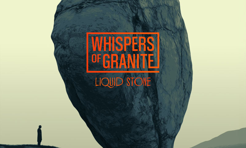The album cover for Whispers of Granite – Liquid Stone features a monolithic boulder precariously balanced on a barren landscape. A lone figure stands nearby, dwarfed by the stone, under a pale sky with a single orange sun. The title appears in bold orange lettering, with “Whispers of Granite” boxed and “Liquid Stone” in a fluid font below.