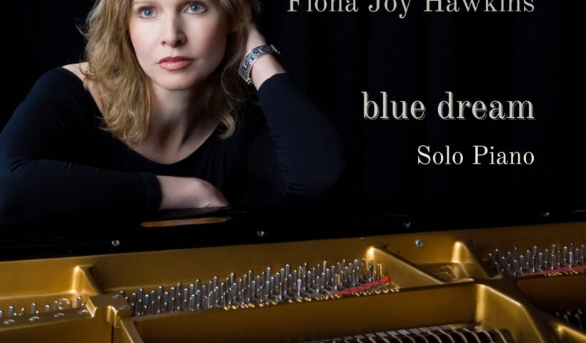 Fiona Joy Hawkins – "Blue Dream - Solo Piano"