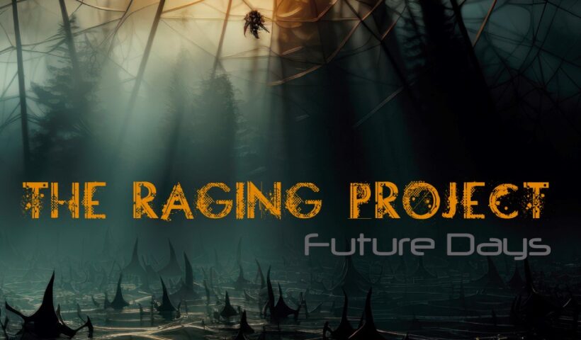 The Raging Project – "Future Days" cover artwork