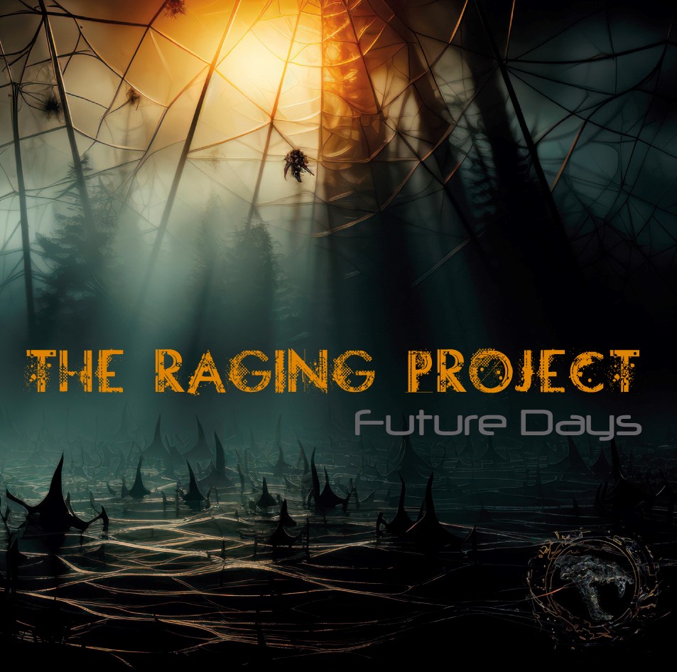 The Raging Project – "Future Days" cover artwork